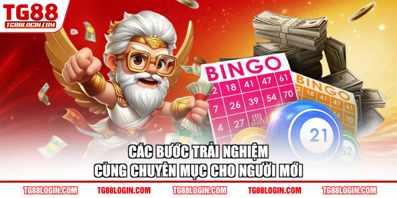 Các bước trải nghiệm cùng chuyên mục cho người mới