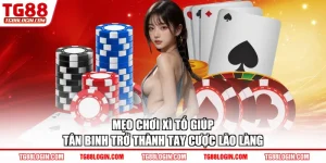 Mẹo Chơi Xì Tố