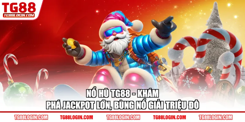 Nổ hũ TG88