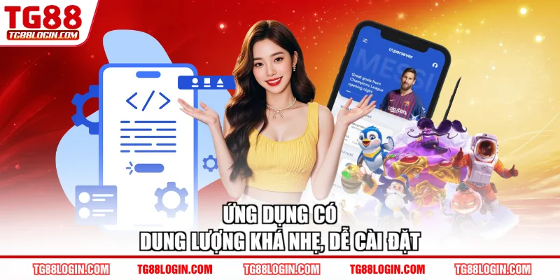Ứng dụng có dung lượng khá nhẹ, dễ cài đặt